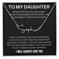 To My Daughter - Never Fear - Signature Style Name Necklace