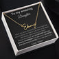 To My Amazing Daughter - When You Wear This Necklace - Signature Style Name Necklace