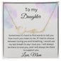 To My Daughter - Sometimes It's Hard - Signature Style Name Necklace