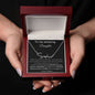 To My Amazing Daughter - When You Wear This Necklace - Signature Style Name Necklace