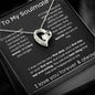 To My Soulmate - If I Had One Wish - Forever Love Necklace