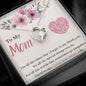 To My Mom - For All The Times - Forever Love Necklace