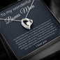 To My wonderful Bonus Mom - Forever Grateful - Forever Love Necklace