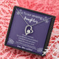 To Our Amazing Daughter - Always Remember - Forever Love Necklace
