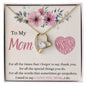To My Mom - For All The Times - Forever Love Necklace