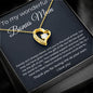 To My Wonderful Bonus Mom - Thank You For Loving Me As Your Own - Forever Love Necklace