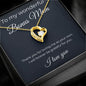 To My Wonderful Bonus Mom - Grateful For You - Forever Love Necklace
