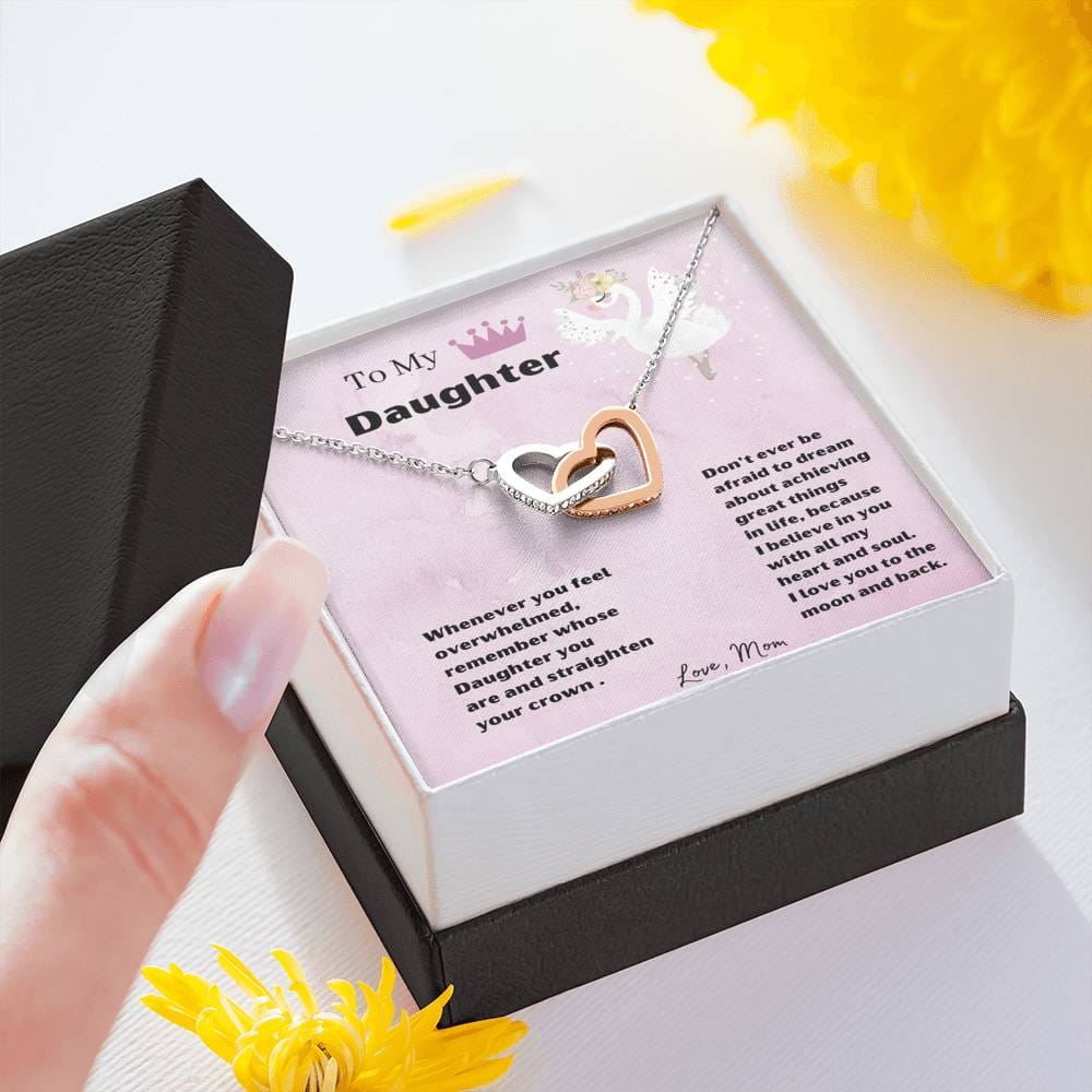 To My Daughter - Straighten Your Crown - Interlocking Hearts Necklace