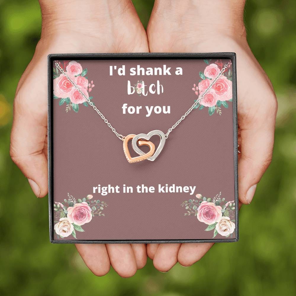 Best Friend Necklace - "Shank a Bitch For You"