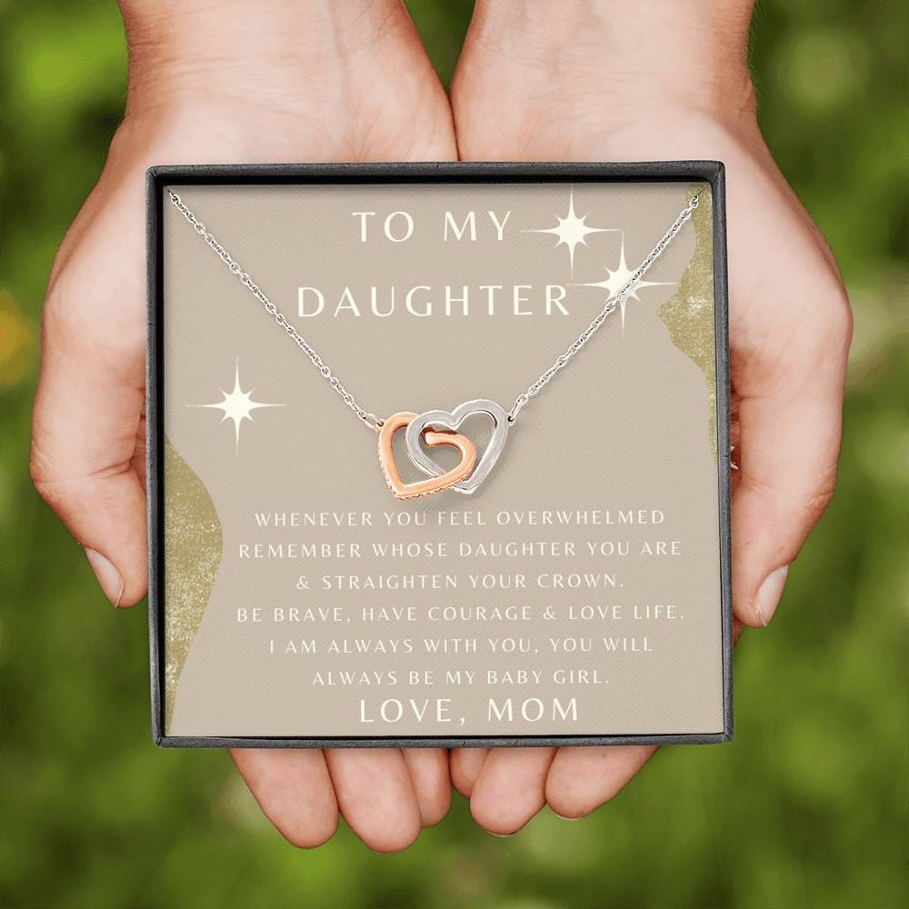 To My Daughter - Whenever You Feel Overwhelmed - Interlocking Hearts Necklace