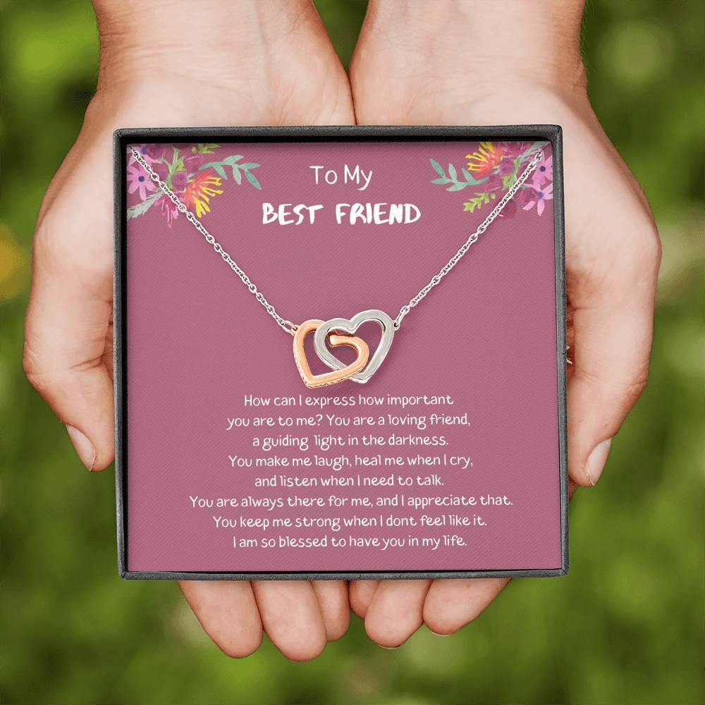 To My Best Fried - I Am So Blessed - Interlocking Heart Necklace