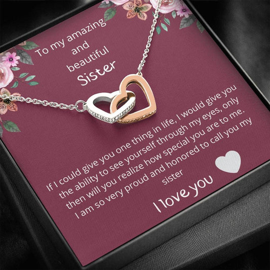 To An Amazing And Beautiful Sister - I Love You - Interlocking Hearts Necklace