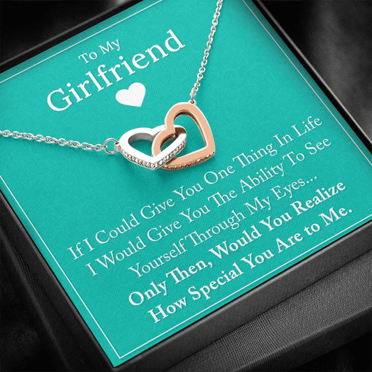 To My Girlfriend - If I Could Give You One Thing - Interlocking Heart Necklace
