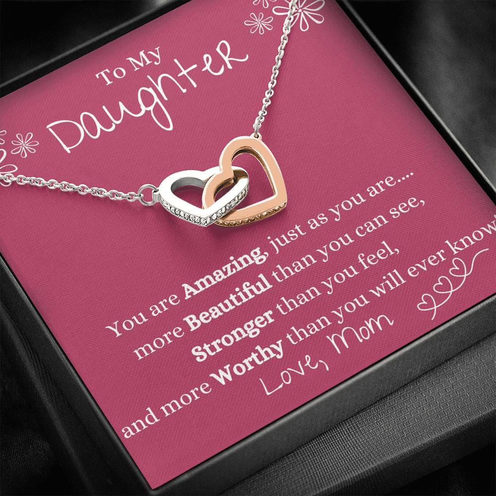 To My Daughter - You Are Amazing - Love Mom