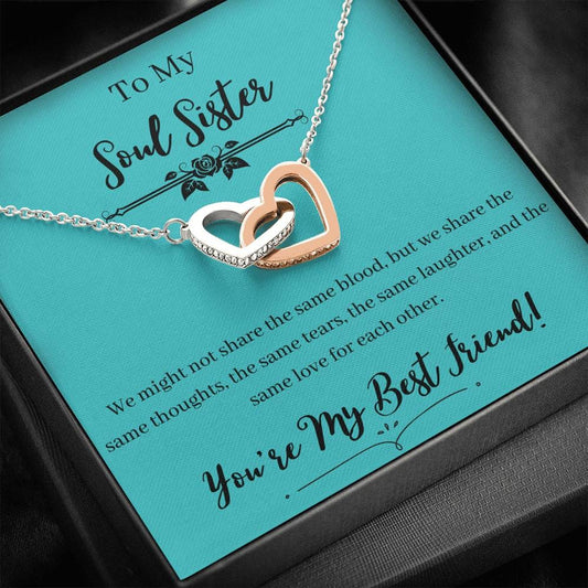 To My Soul Sister - You're My Best Friend - Interlocking Hearts Necklace