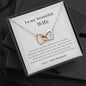 To My Beautiful Wife - You're Not Just - Interlocking Hearts Necklace