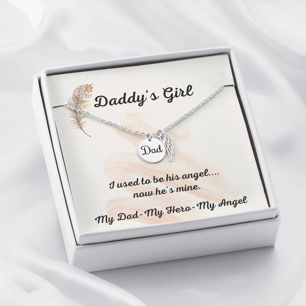 Daddy's Girl - I Used To Be His Angel - Remembrance Necklace Dad