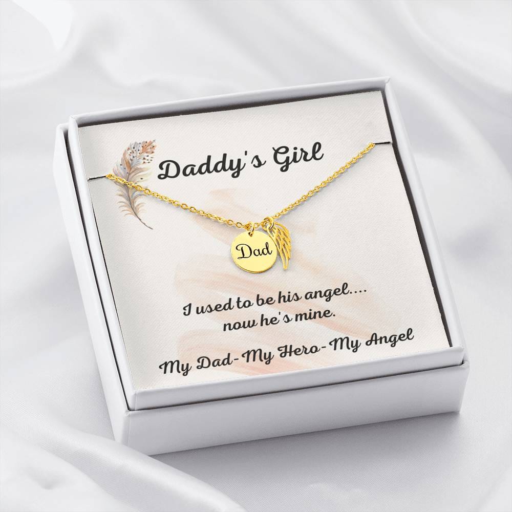 Daddy's Girl - I Used To Be His Angel - Remembrance Necklace Dad