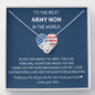 To The Best Army Mom In The World - No Matter - Love Knot Necklace
