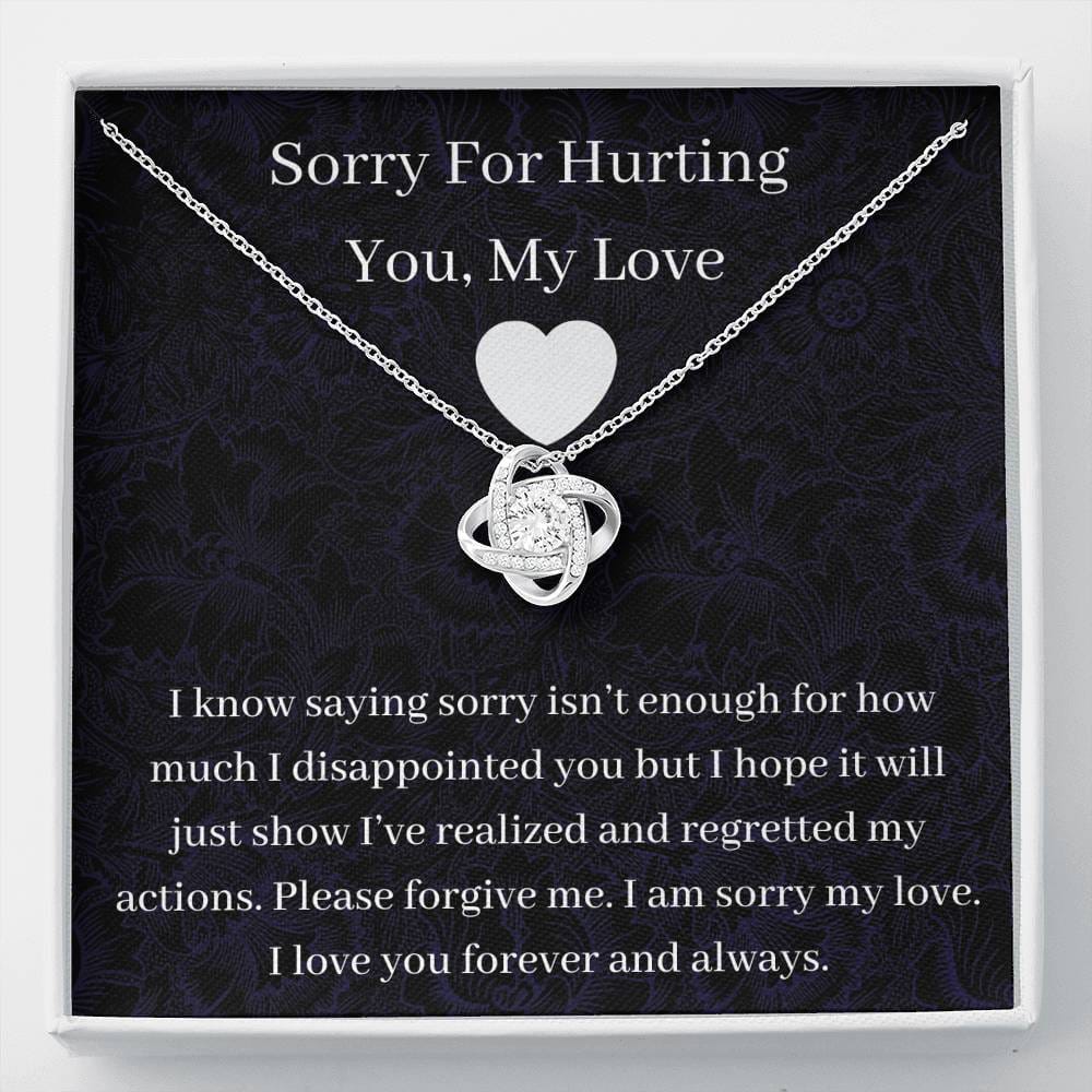 Sorry For Hurting You My Love - I Know Saying Sorry - Love Knot ...