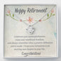 Happy Retirement - Celebrate Your Accomplishments - Love Knot Necklace