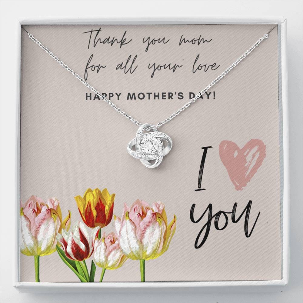 Thank You Mom For All Your Love - Love Knot Necklace