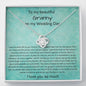 To My Beautiful Granny On My Wedding Day - Love Knot Necklace