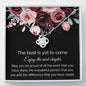 The Best Is Yet To Come - Enjoy The Next Chapter - Love Knot Necklace