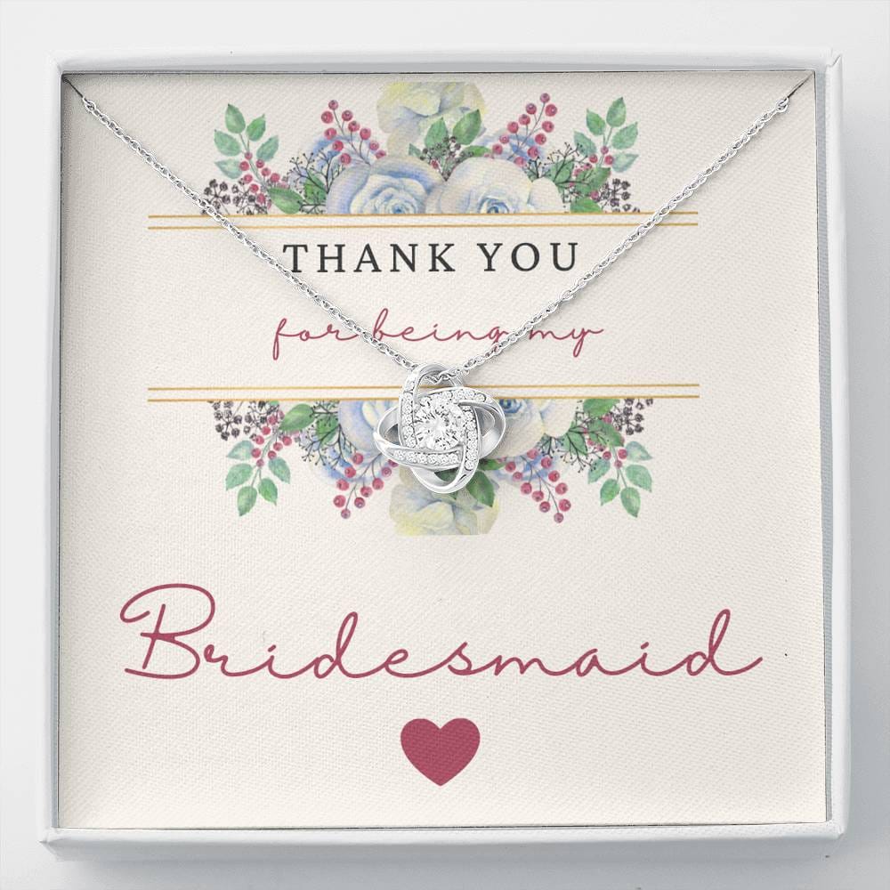 Thank You For Being My Bridesmaid - Love Knot Necklace