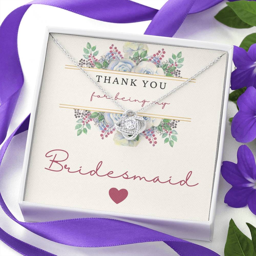 Thank You For Being My Bridesmaid - Love Knot Necklace