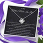 To My Future Mom-In-Law - When I Fell In Love - Love Knot Necklace