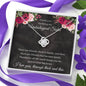 Thank You For Being My Unbiological Sister - Love Knot Necklace
