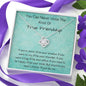 You Can Never Untie The Knot Of True Friendship - Love Knot Necklace