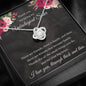 Thank You For Being My Unbiological Sister - Love Knot Necklace