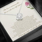 The Loss Is Immeasurable - You Can Shed Tears That He Is Gone - Love Knot Necklace