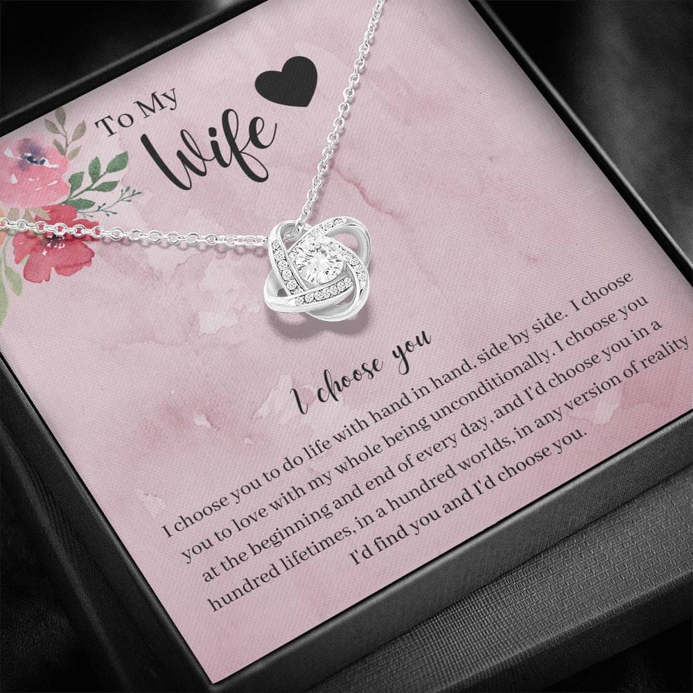 To My Wife - I Choose You - Love Knot Necklace