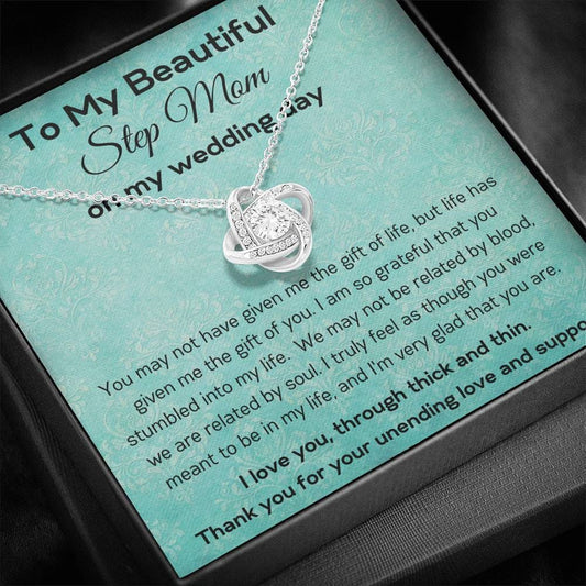 To My Beautiful Step Mom On My Wedding Day - Love Knot Necklace