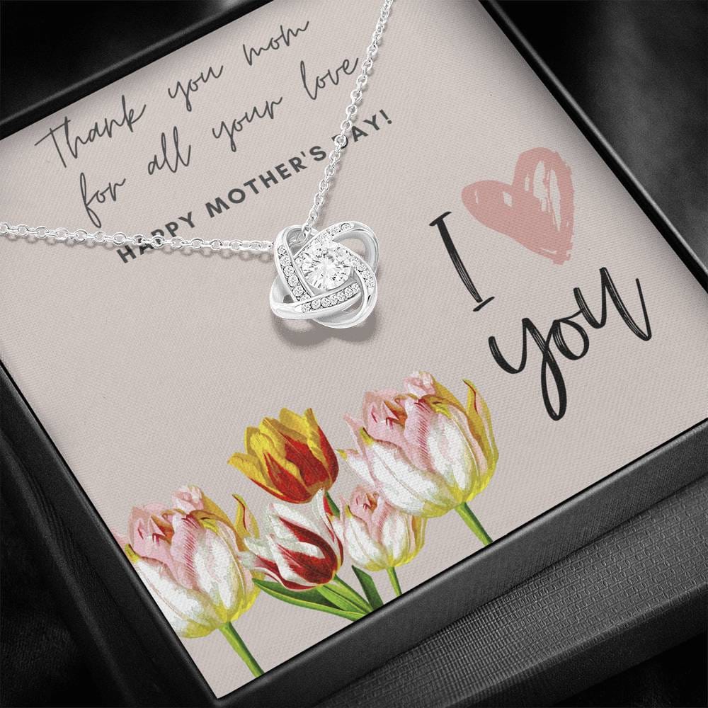 Thank You Mom For All Your Love - Love Knot Necklace