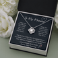 To My Mommy - I May Just Be A Bump - Love Knot Necklace