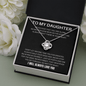 To My Daughter - Never Fear - Love Knot Necklace