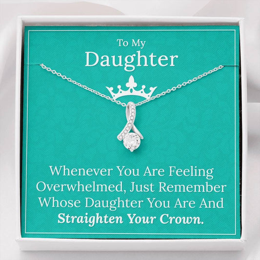 To My Daughter - Straighten Your Crown
