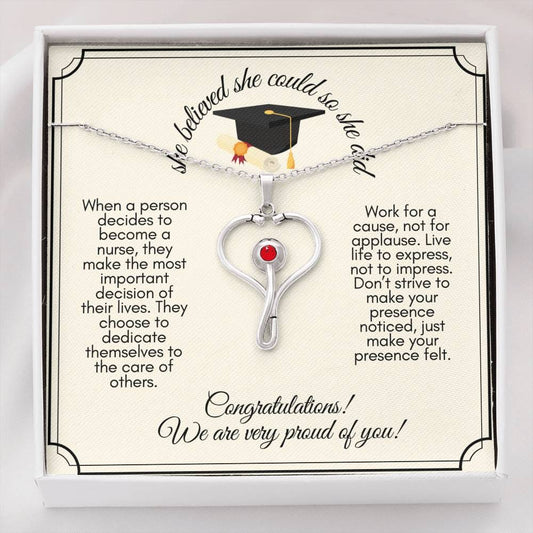 Nurse Graduation - She Believed She Could so She Did - Stethoscope Necklace