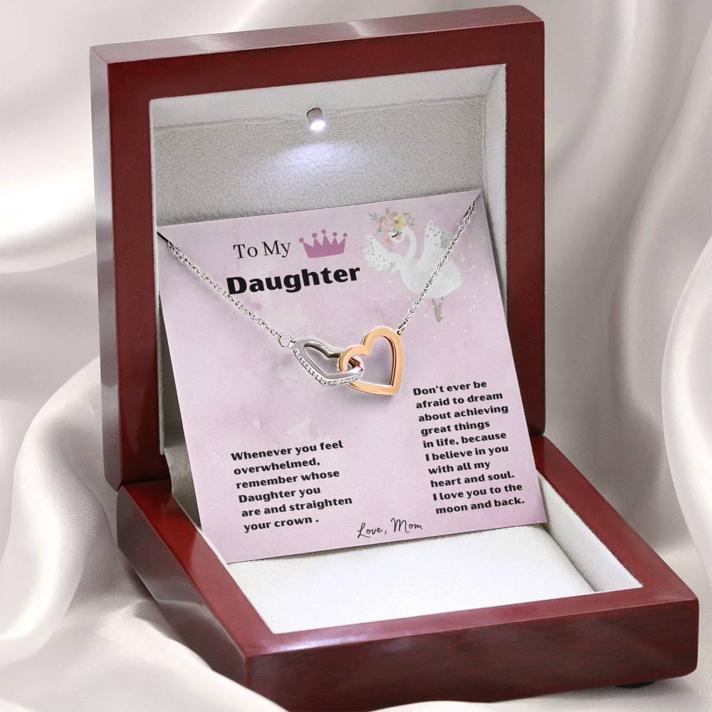 To My Daughter - Straighten Your Crown - Interlocking Hearts Necklace