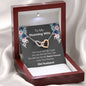 To My Stunning Wife - Our Home Ain't No Castle - Interlocking Hearts Necklace
