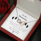 To My Mommy - I May Just Be - Interlocking Hearts Necklace