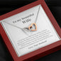 To My Beautiful Wife - You're Not Just - Interlocking Hearts Necklace