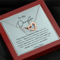 To My Daughter - No Matter - Interlocking Hearts Necklace