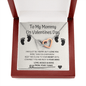 To My Mommy On Valentines Day - Interlocking Hearts Necklace