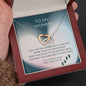 To My Mommy - I May Just Be - Interlocking Hearts Necklace