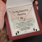 To My Beautiful Mommy - I May Be Just A Bump - Interlocking Hearts Necklace